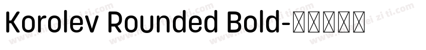 Korolev Rounded Bold字体转换
